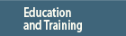Education and Training