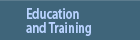 Education and Training