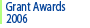 Grant Awards 2006